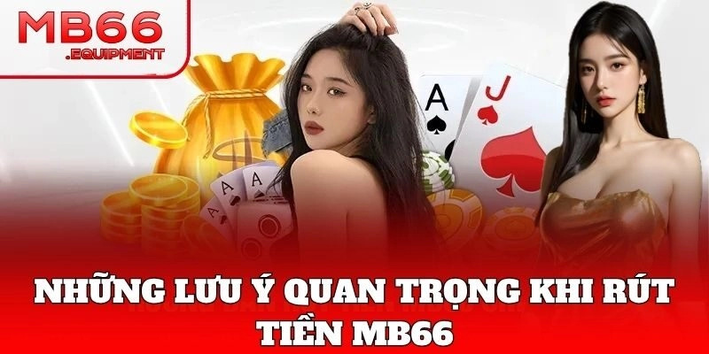 Lưu ý Rút Tiền an toàn, giao dịch bảo mật tuyệt đối