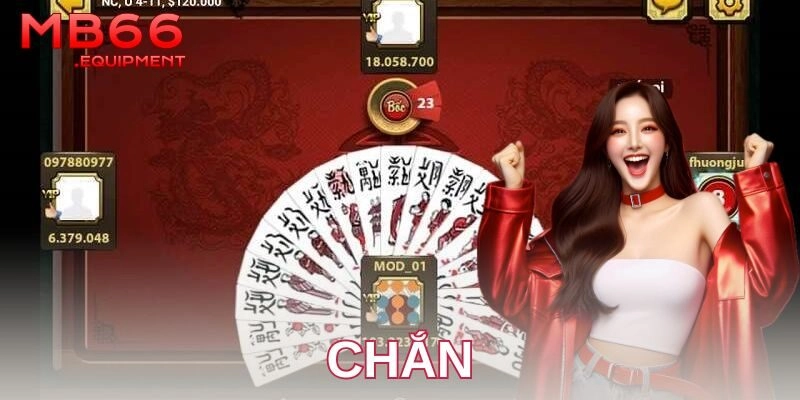 Hướng dẫn cách chơi chắn và chiến thuật căn bản