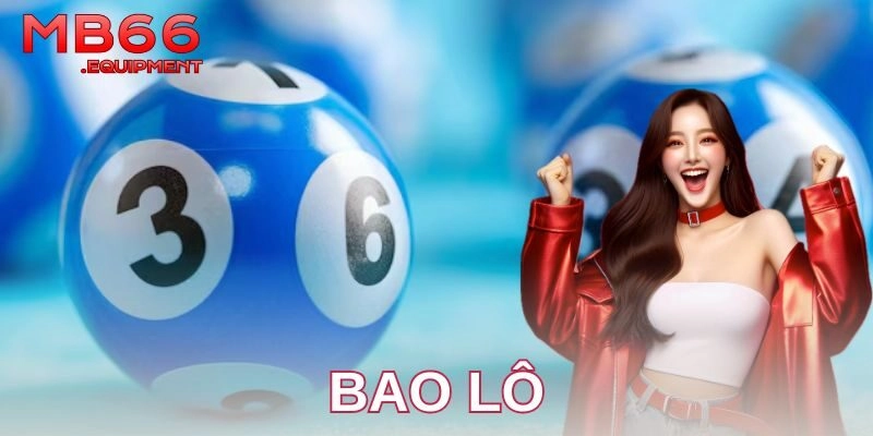 Lưu ý quan trọng khi chơi bao lô