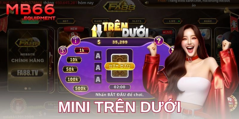 Ưu điểm nổi bật khi chơi mini trên dưới tại nhà cái